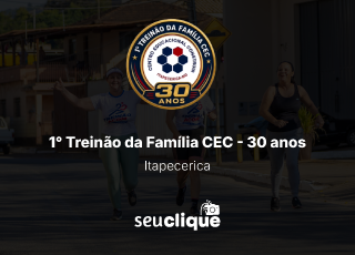 Capa do evento 1° Treinão da Família CEC - 30 anos
